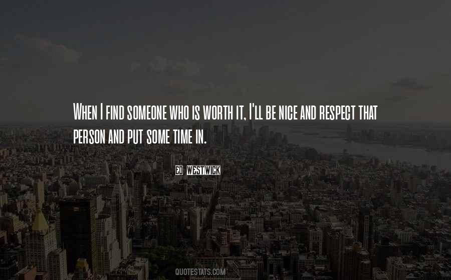 Respect Someone Quotes #508134