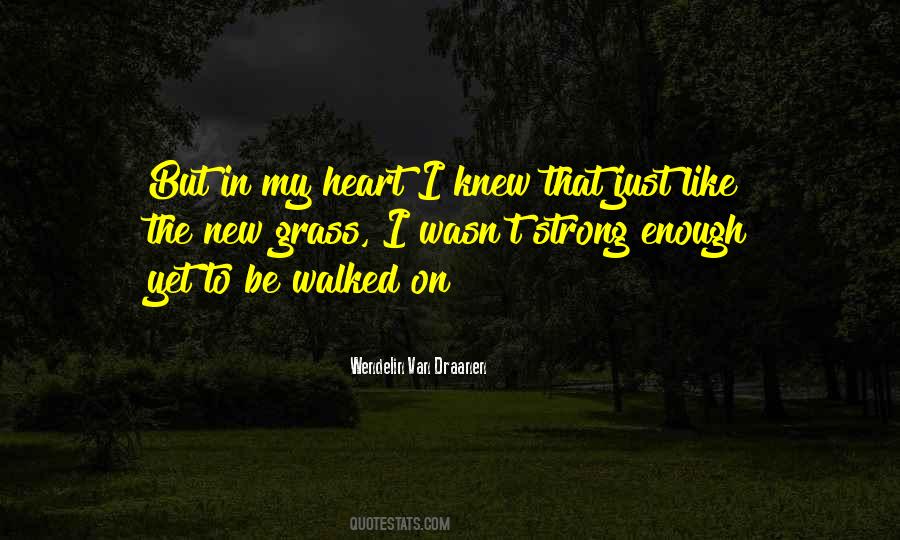 Quotes About Strong Heart #172780