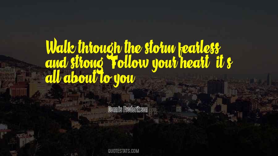 Quotes About Strong Heart #446388 Quotes About Strong Heart #446388
