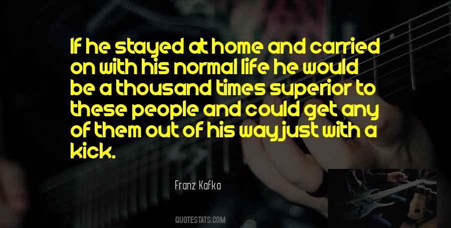 Stayed At Home Quotes #1153125