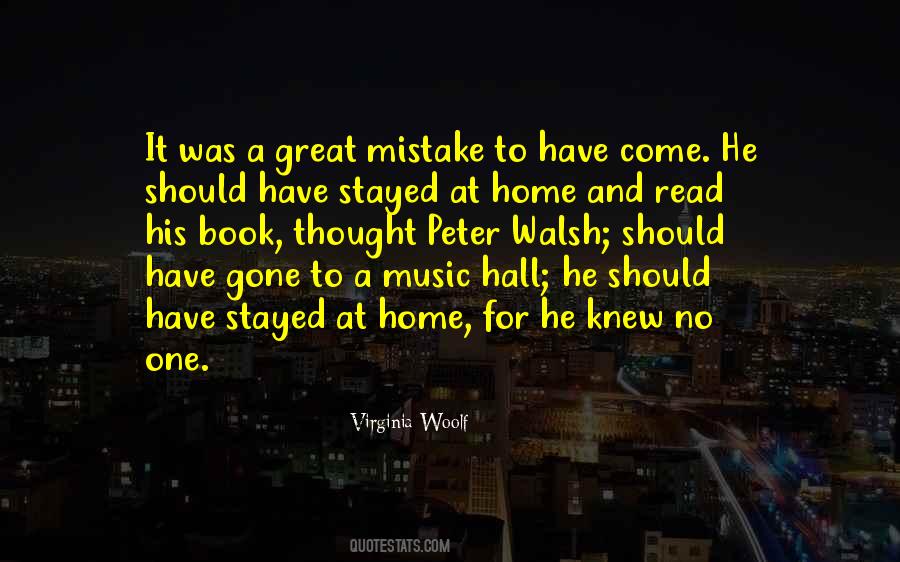 Stayed At Home Quotes #364903