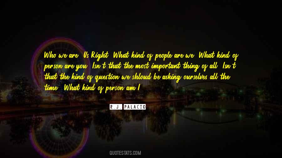 Right What Quotes #1069082