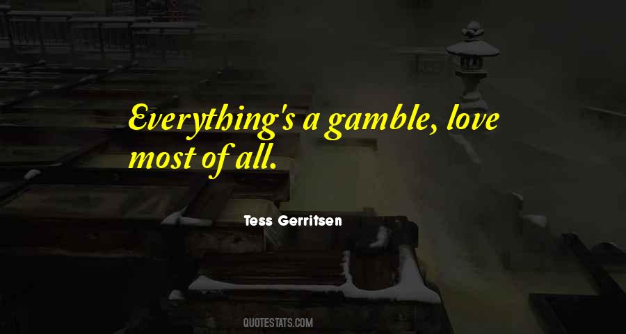 Love Gamble Quotes #898009