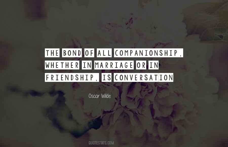 Bond Of Friendship Quotes #149160