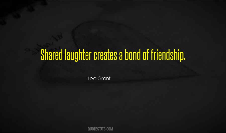 Bond Of Friendship Quotes #696569