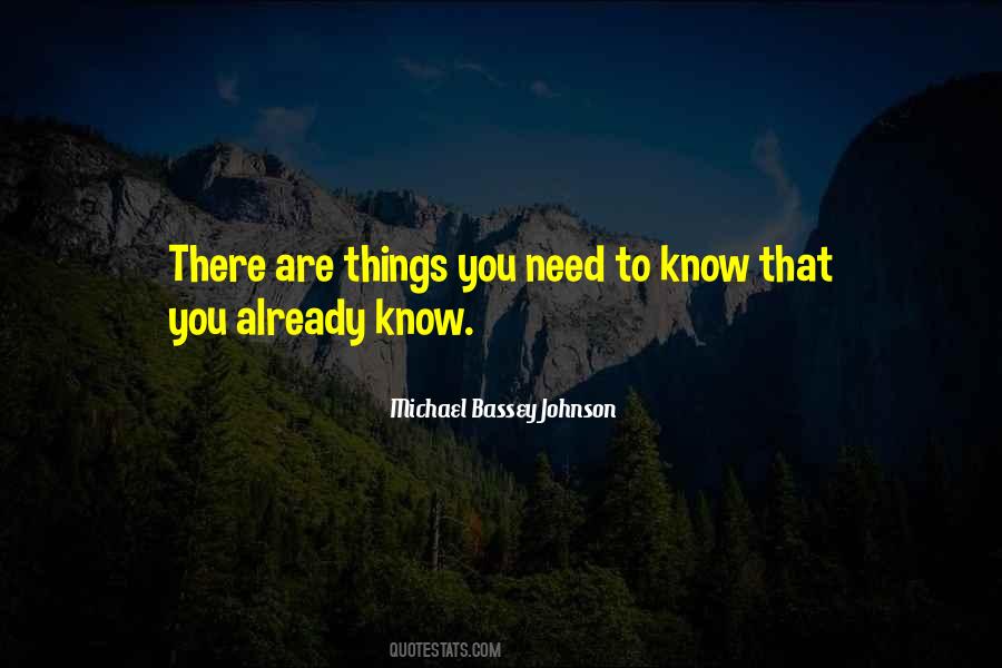 Quotes About Need To Know #1261724