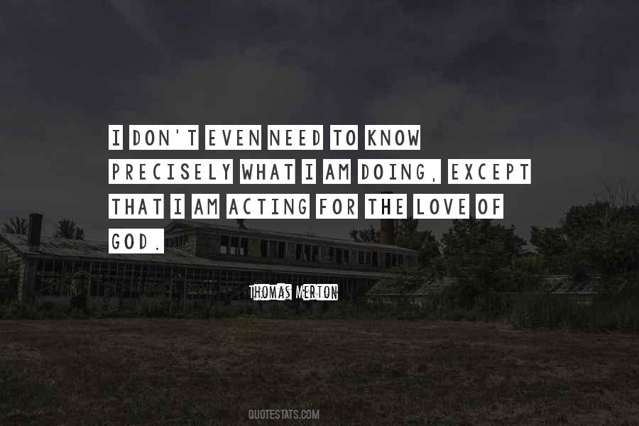 Quotes About Need To Know #1315833