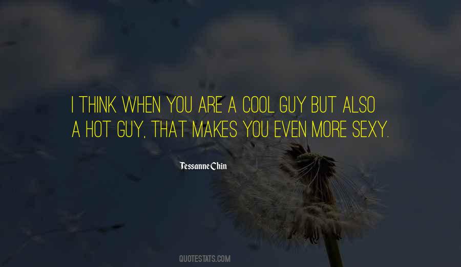 Sexy Guy Quotes #1617070