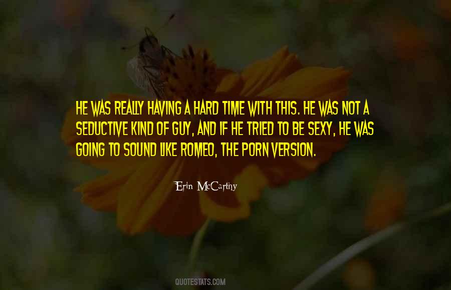 Sexy Guy Quotes #258828