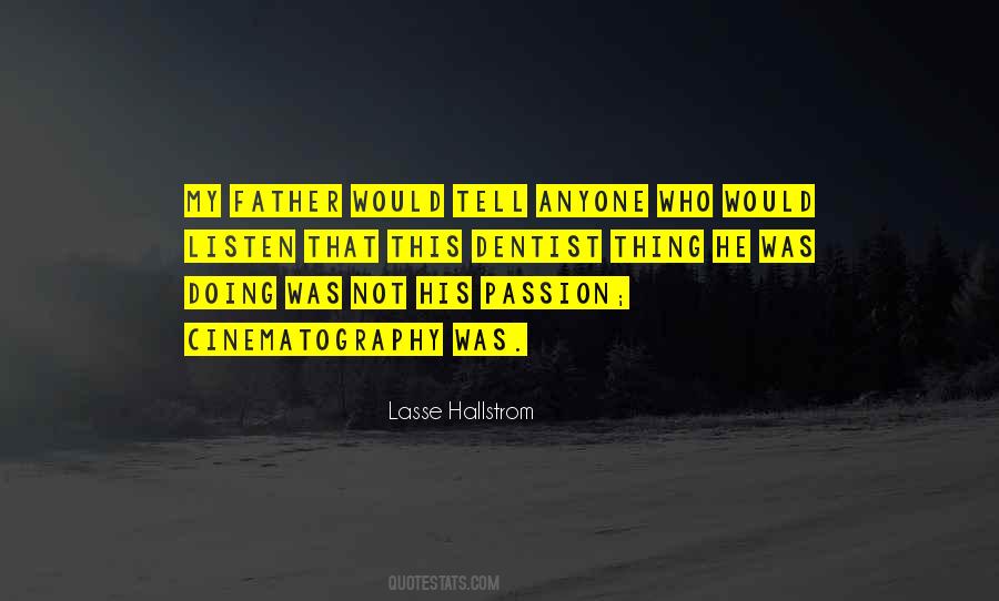 Quotes About Anyone Can Be A Father #483508