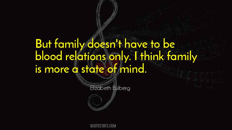 Quotes About Family Doesn't Have To Be Blood #143433