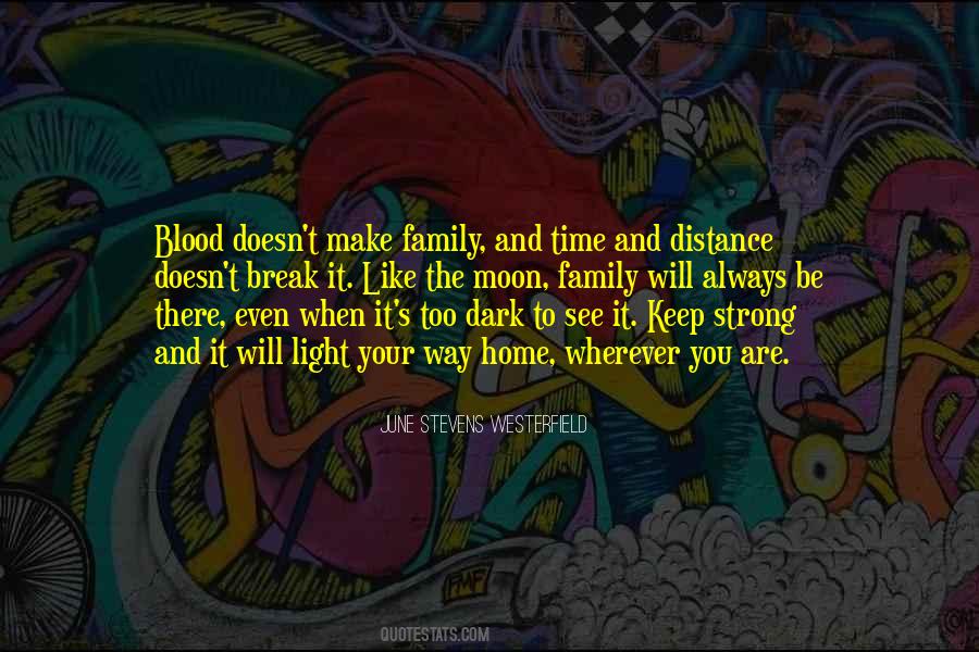 Quotes About Family Doesn't Have To Be Blood #274927