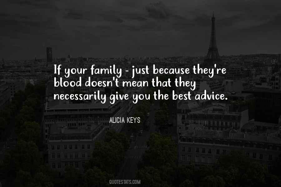 Quotes About Family Doesn't Have To Be Blood #784712