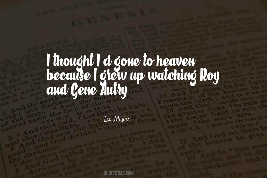 Quotes About Gone To Heaven #646385