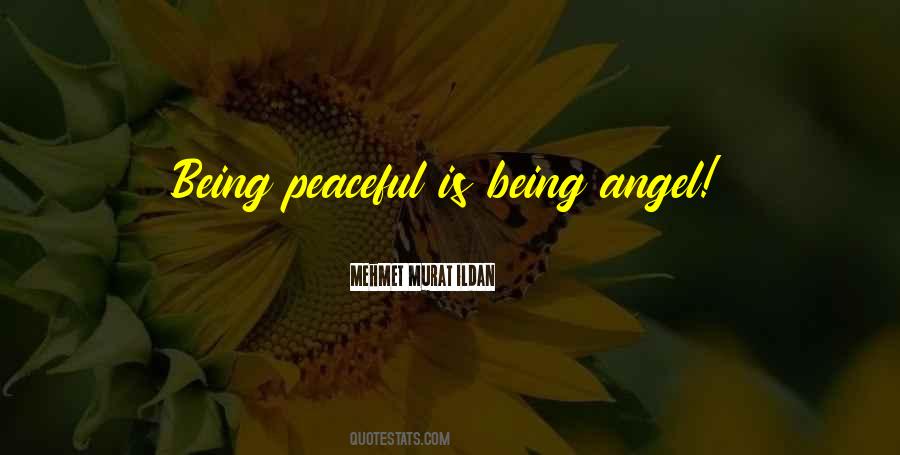 Being Peaceful Quotes #467929