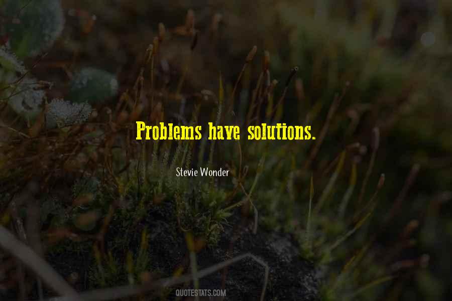 Quotes About Problems Solutions #247225