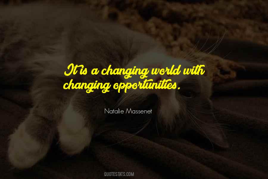 Quotes About A Changing World #1201782