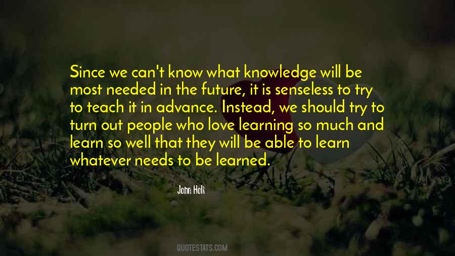 Quotes About Learning And Knowledge #224068