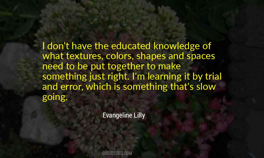 Quotes About Learning And Knowledge #381514