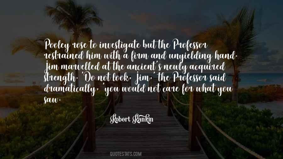 Quotes About Unyielding #1263586