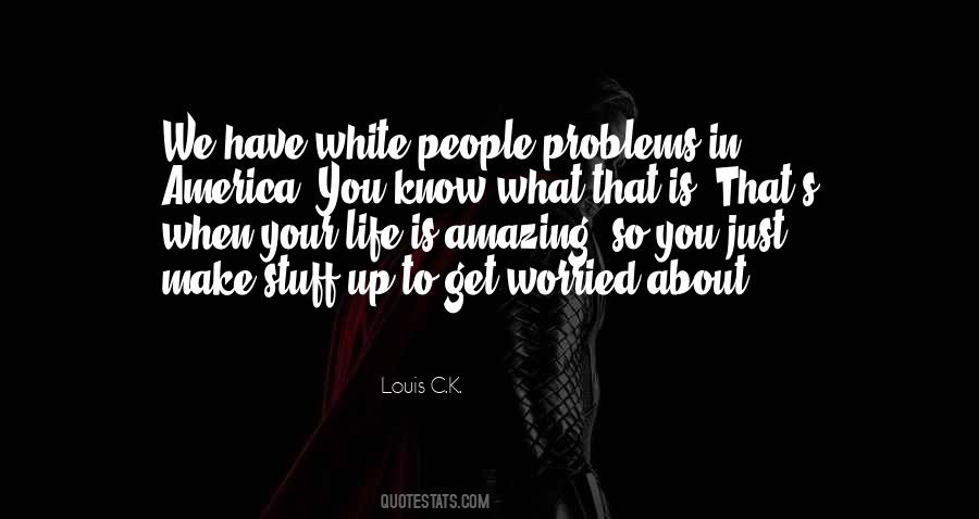 Quotes About Problems In America #1024363