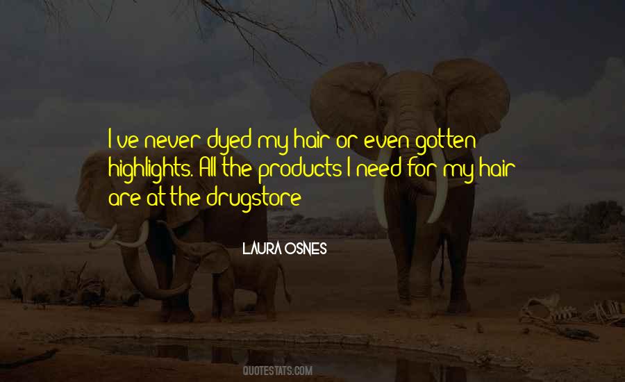 Quotes About Hair Products #1006263