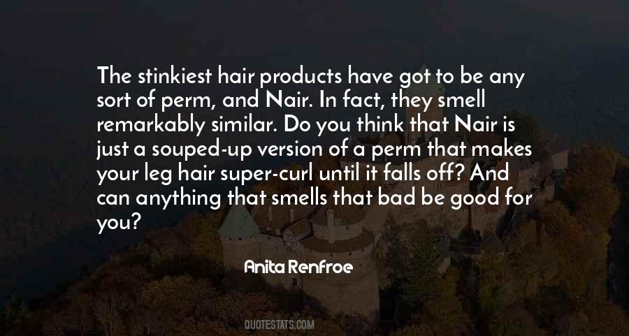 Quotes About Hair Products #1127428
