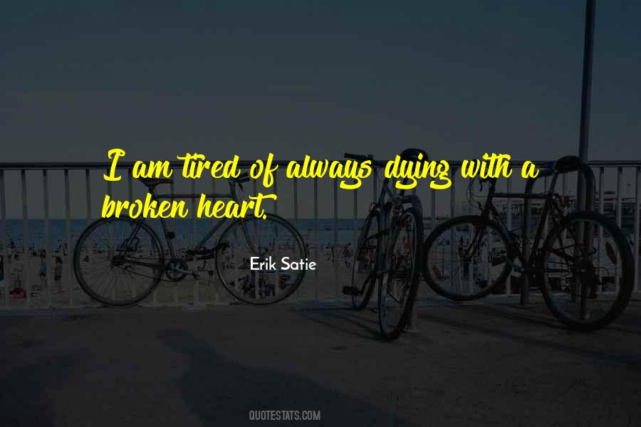 Always Tired Quotes #1026346