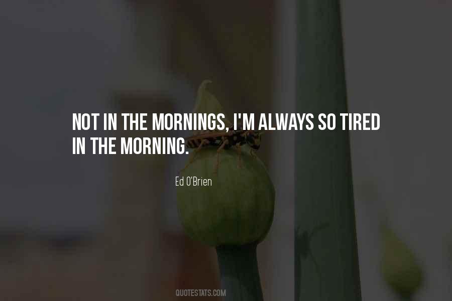 Always Tired Quotes #1161269