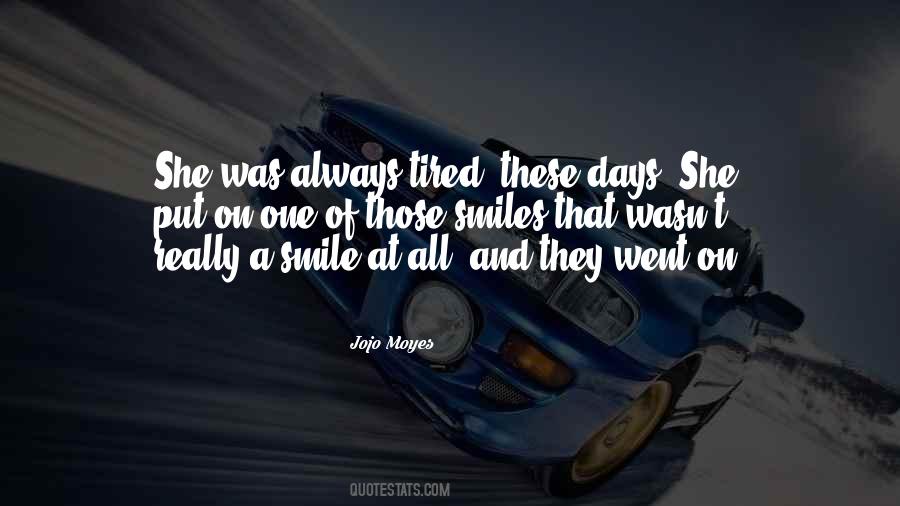 Always Tired Quotes #315729