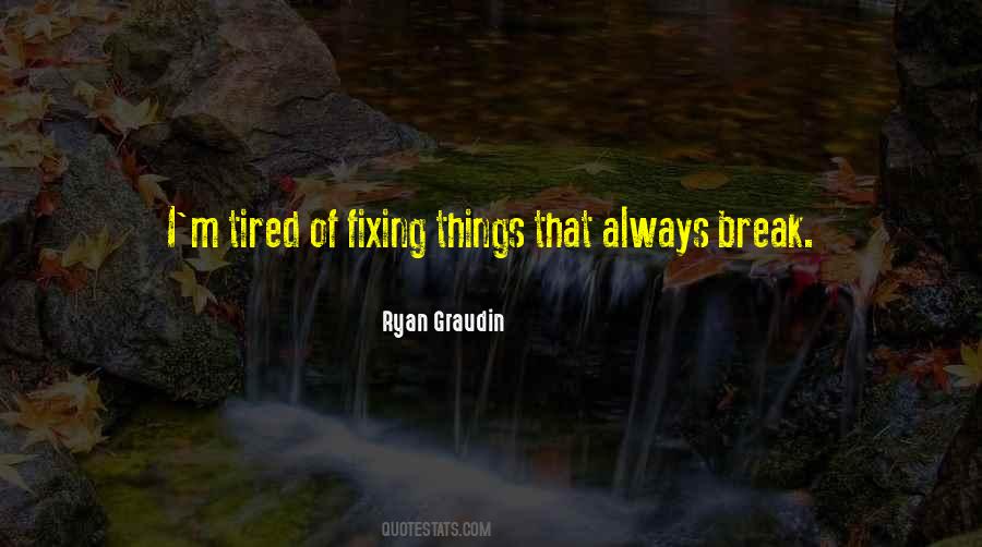 Always Tired Quotes #761018