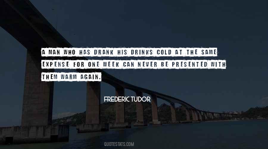 Quotes About Cold Drinks #1071681