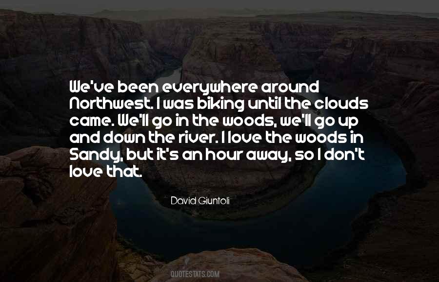 Quotes About Going Into The Woods #26814