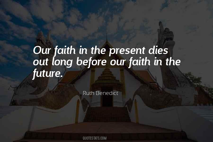 Quotes About Having Faith In The Future #38339