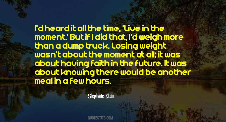 Quotes About Having Faith In The Future #806722