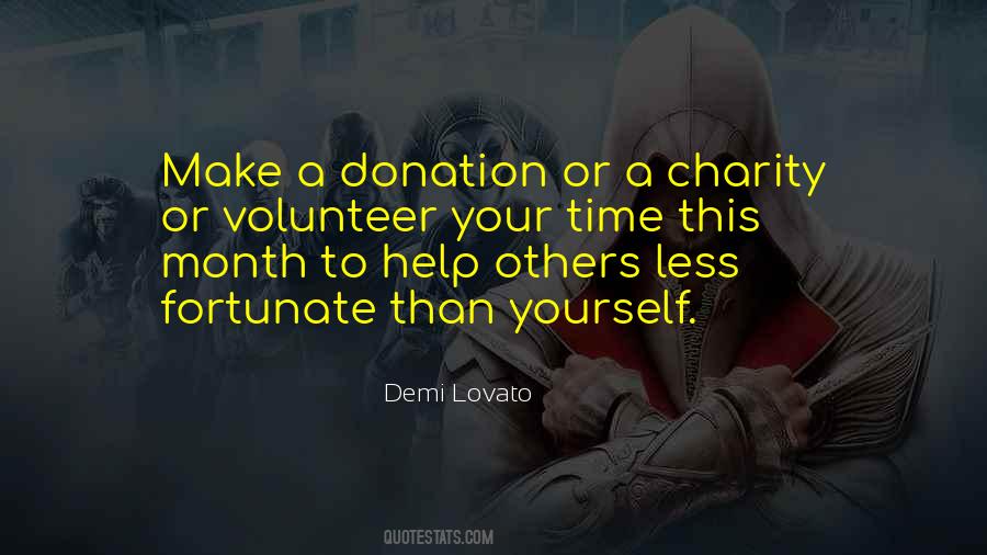 Help The Less Fortunate Quotes #1368190