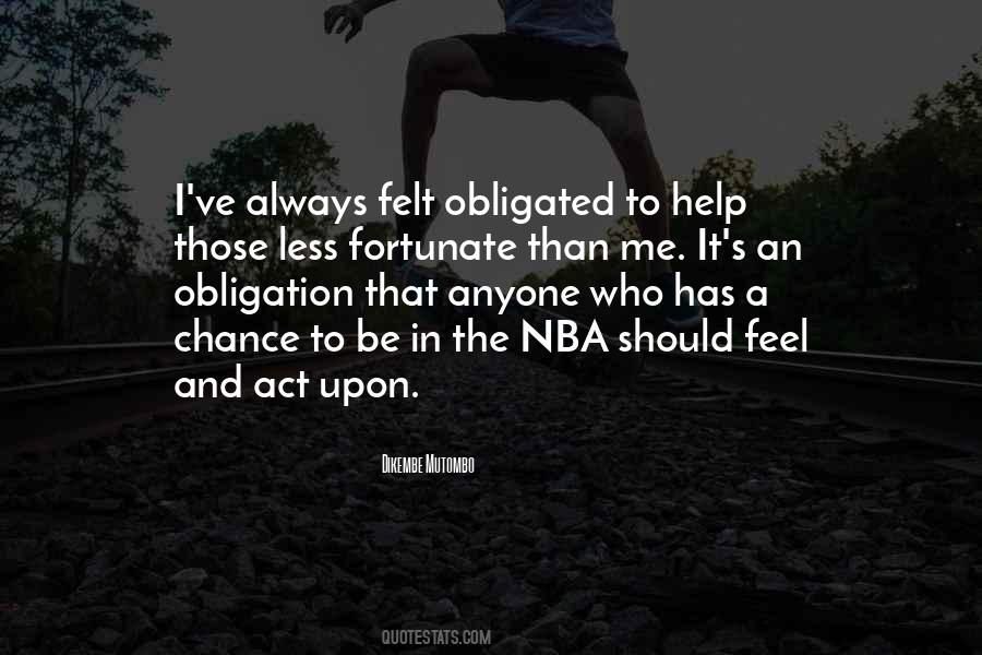 Help The Less Fortunate Quotes #526901