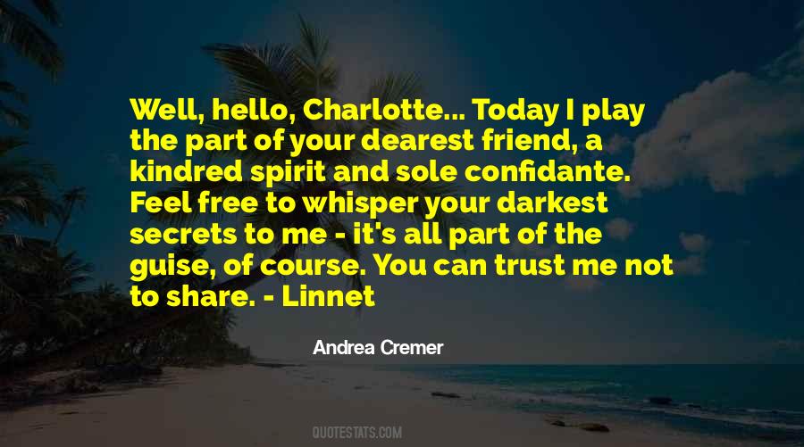 Quotes About Dearest Friend #1519572