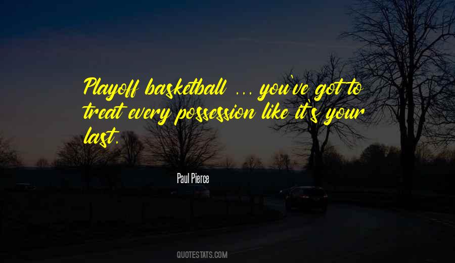 Quotes About Playoff Basketball #1730598