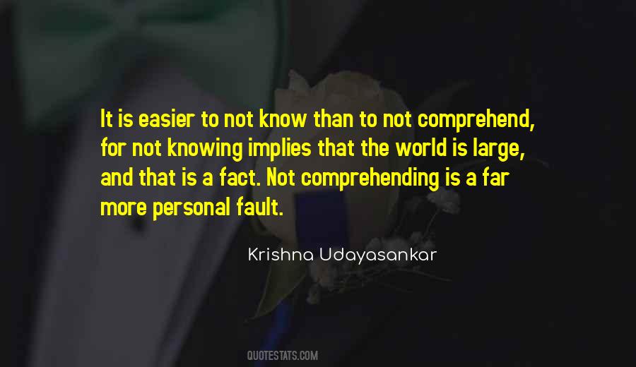 Quotes About Not Comprehending #1605893