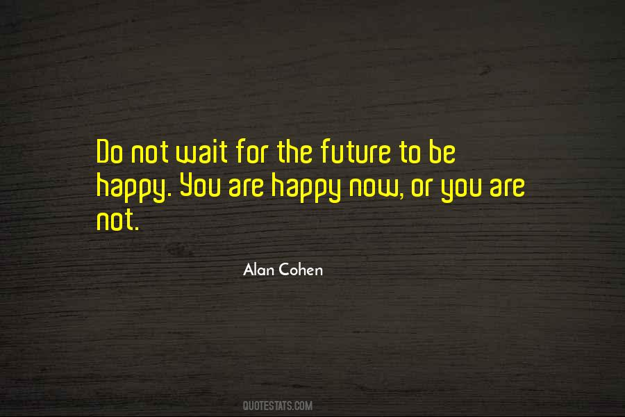 Future Present Quotes #70069