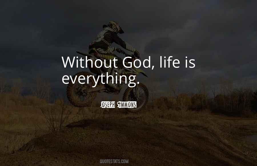 Quotes About Life Without God #88325