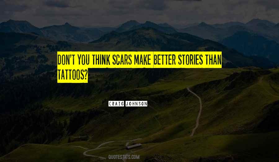 Quotes About Tattoos And Scars #907778