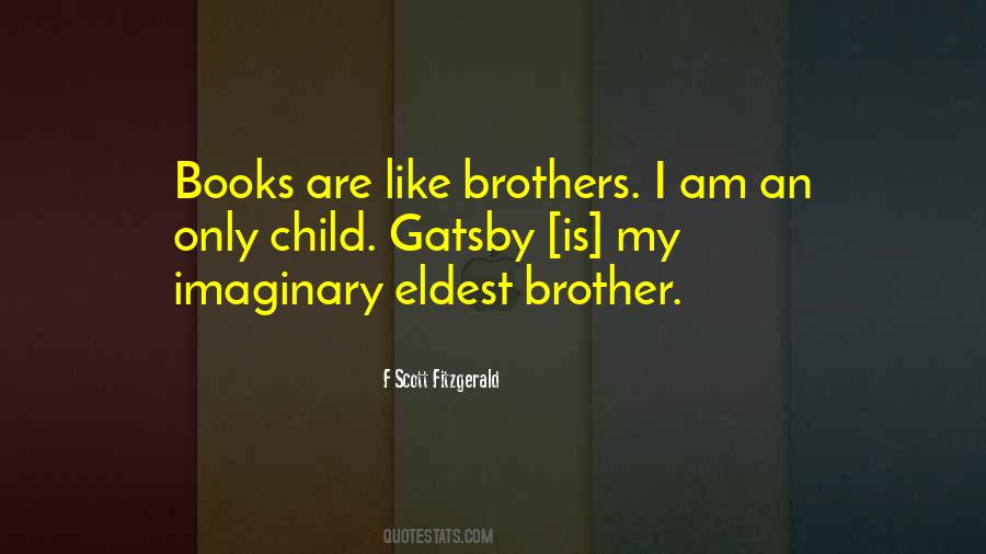 Quotes About Eldest Brother #294087