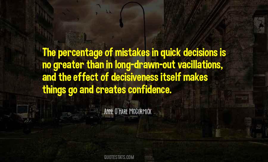Quotes About Quick Decisions #1102390