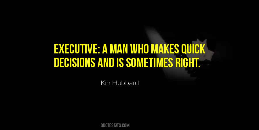 Quotes About Quick Decisions #1565198