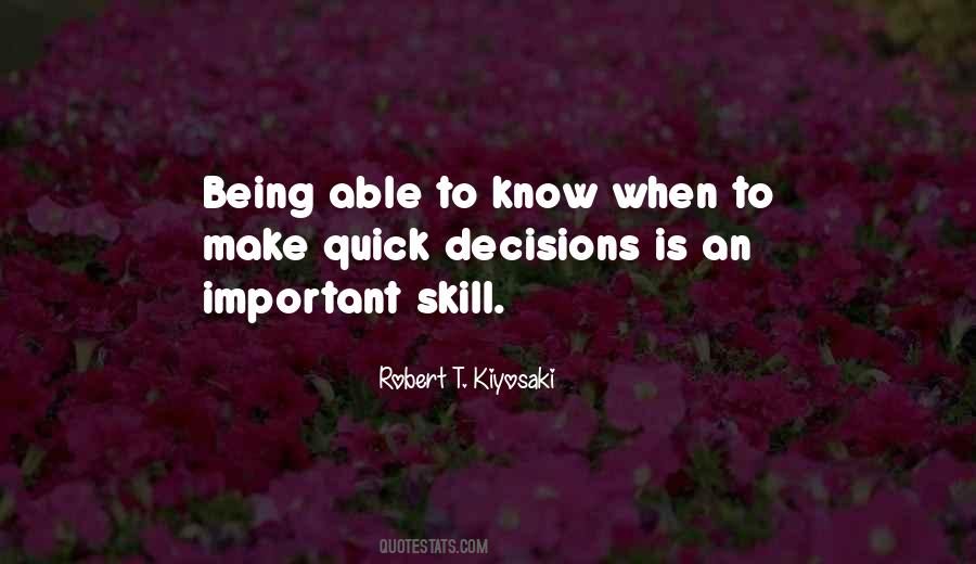 Quotes About Quick Decisions #1623897