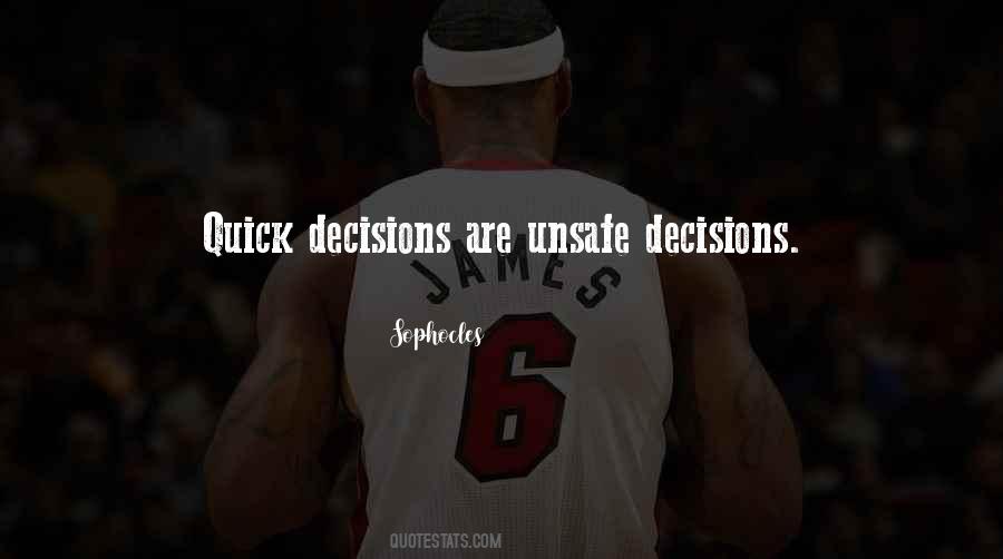 Quotes About Quick Decisions #1834453