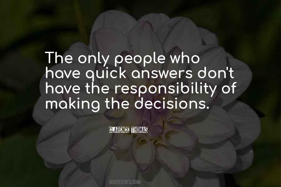 Quotes About Quick Decisions #671589