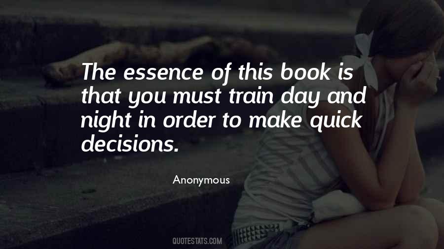 Quotes About Quick Decisions #804355